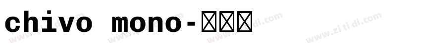 chivo mono字体转换